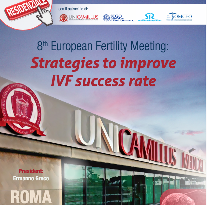 “8th European Fertility Meeting: Strategies to improve IVF success rate”